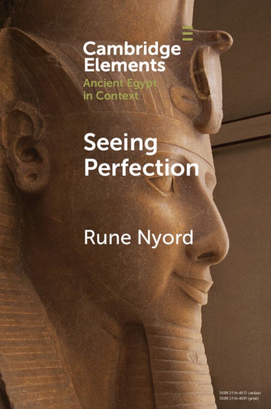 Elements in Ancient Egypt in Context- Seeing Perfection - cover