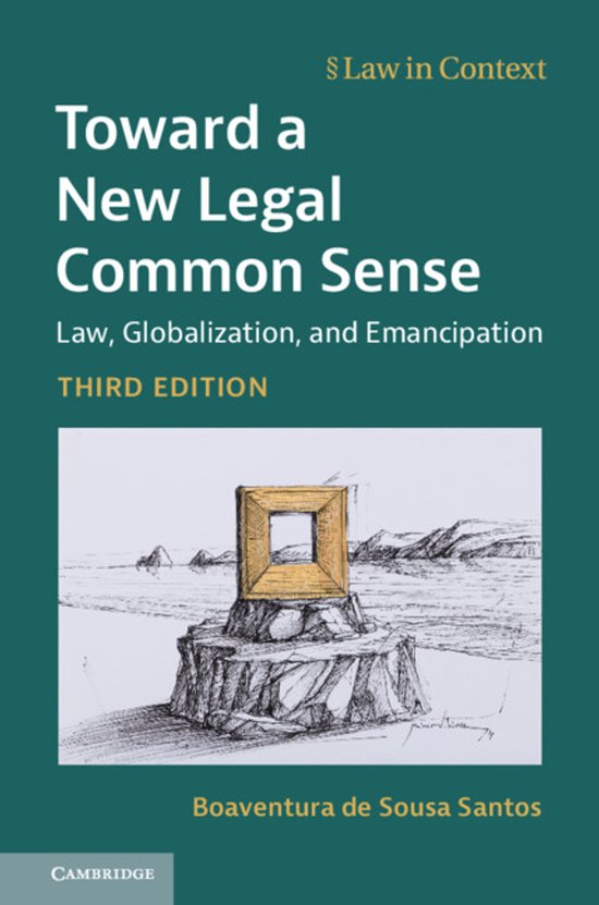Boekomslag: 'Toward a New Legal Common Sense' met een schets van een gouden lijst op een rots bij de zee. "Law in Context", "THIRD EDITION", "Boaventura de Sousa Santos".