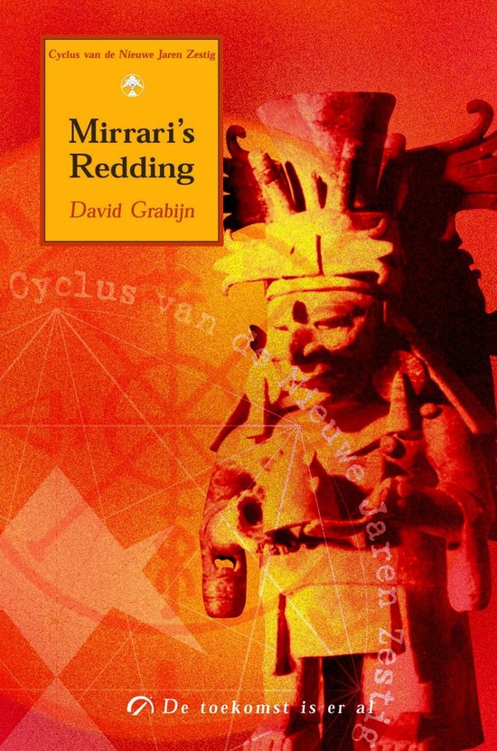 Cyclus van de Nieuwe Jaren Zestig - Mirrari's redding