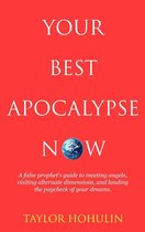 Your Best Apocalypse Now