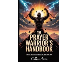 The Prayer Warrior's Handbook