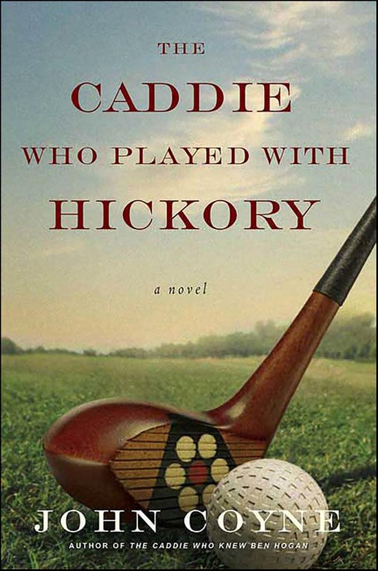 The Caddie Who Played with Hickory - cover