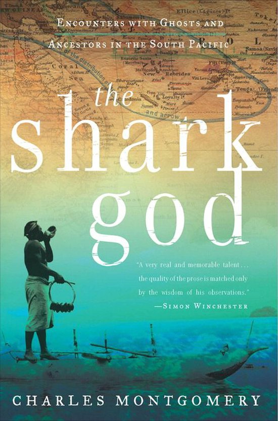 Boekomslag 'The Shark God' van Charles Montgomery met op de achtergrond een kaart van de Zuid-Pacific, tekst en een afbeelding van een man aan de waterkant.
