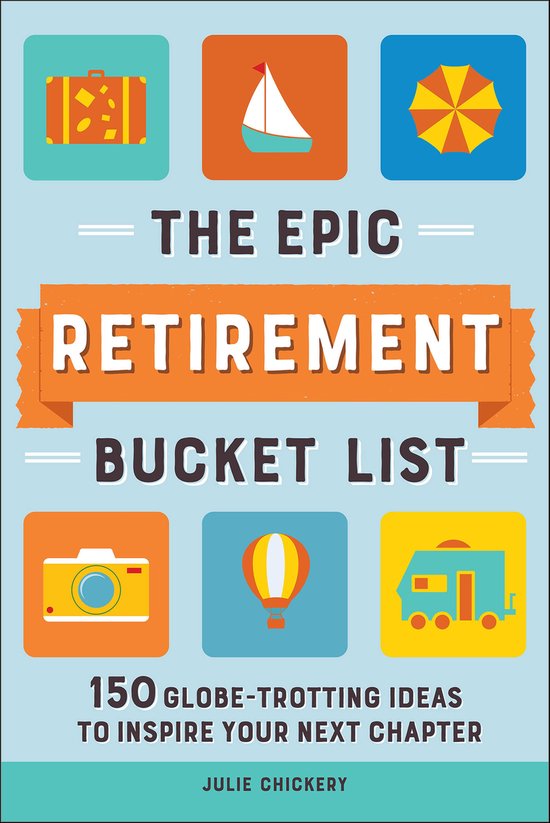 The Epic Retirement Bucket List - cover