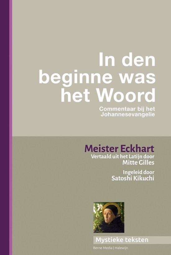 Boekomslag met de titel "In den beginne was het Woord", commentaar op het Johannesevangelie, door Meister Eckhart.
