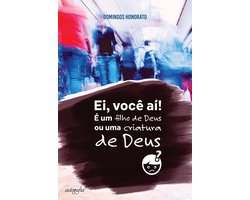 Ei, você aí! É um filho de Deus ou criatura de Deus?