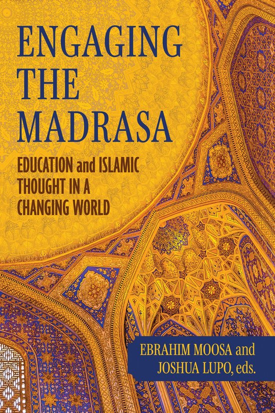 Contending Modernities- Engaging the Madrasa - cover