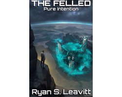 The Felled 2 - The Felled: Pure Intention