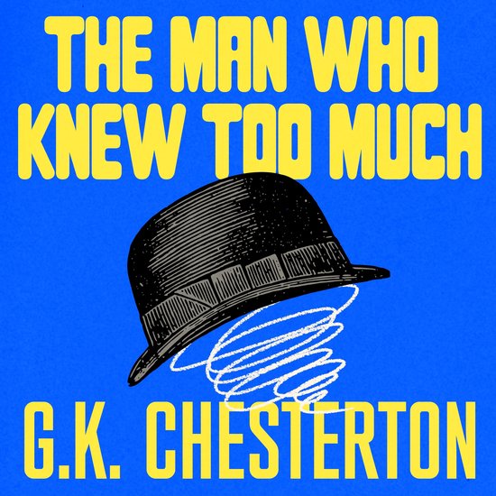 The Man Who Knew Too Much: And Other Stories - cover