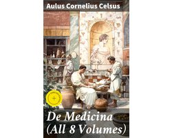 De Medicina (All 8 Volumes)
