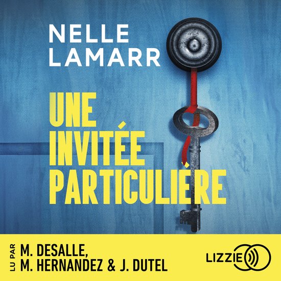 Boekcover voor 'Une invitée particulière' door Nelle Lamarr, met een grote sleutel met een rode band.