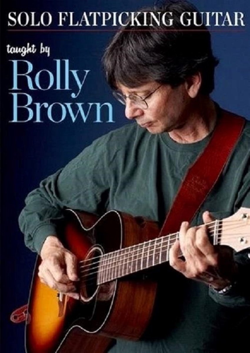 Rolly Brown - Solo Flatpicking Guitar (DVD)