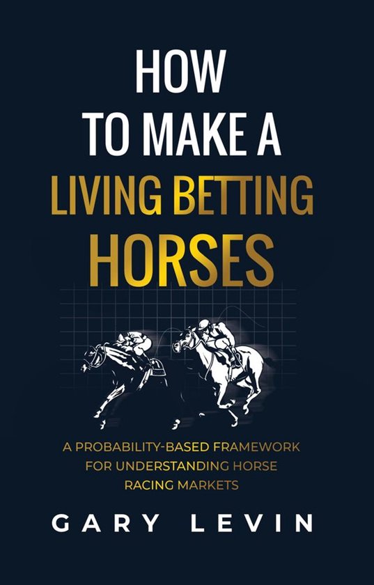How To Make A Living Betting Horses - cover