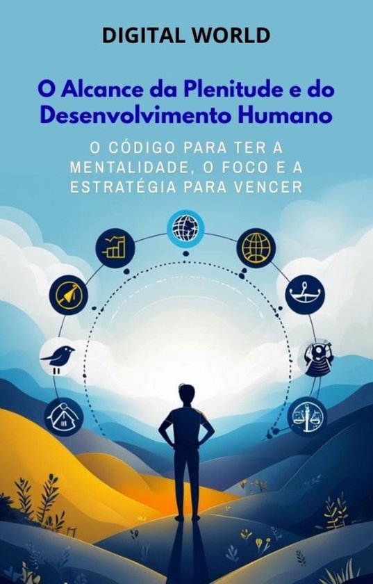 O Alcance da Plenitude e do Desenvolvimento Humano - cover