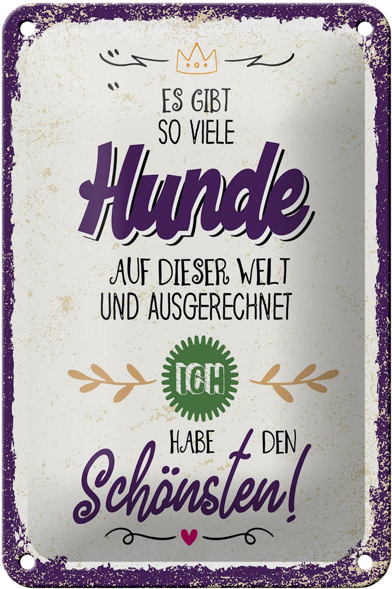 Femer Blechschild Spruch 12x18 cm so viele Hunde ich habe den Schönsten Deko Schild Bruin