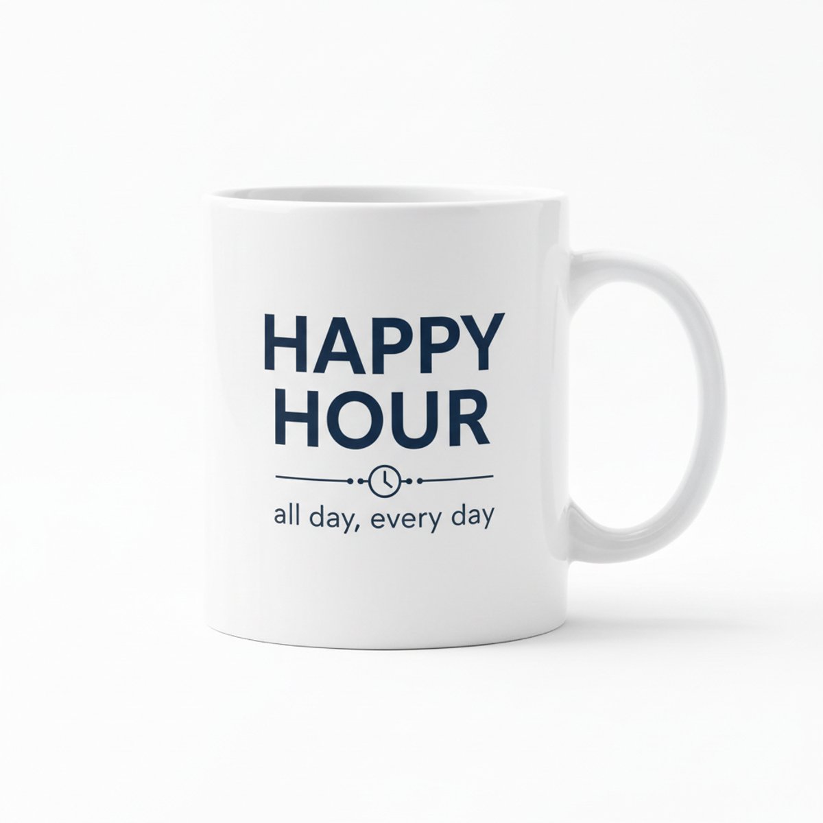Grappige Tekst Mok 330 ml – “Happy Hour All Day, Every Day” Koffie- & Theebeker Cadeau