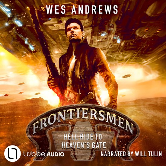 Frontiersmen: Hell Ride to Heaven's Gate - Frontiersmen, Epi ... - cover