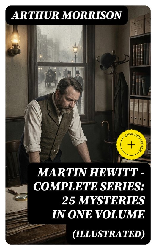 Martin Hewitt - Complete Series: 25 Mysteries in One Volume  ... - cover