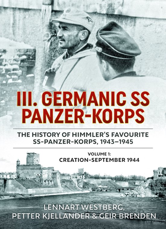 III. Germanic SS Panzer-Korps - The History of Himmler's Fav ... - cover