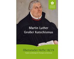Oberurseler Hefte 18/19 - Großer Katechismus
