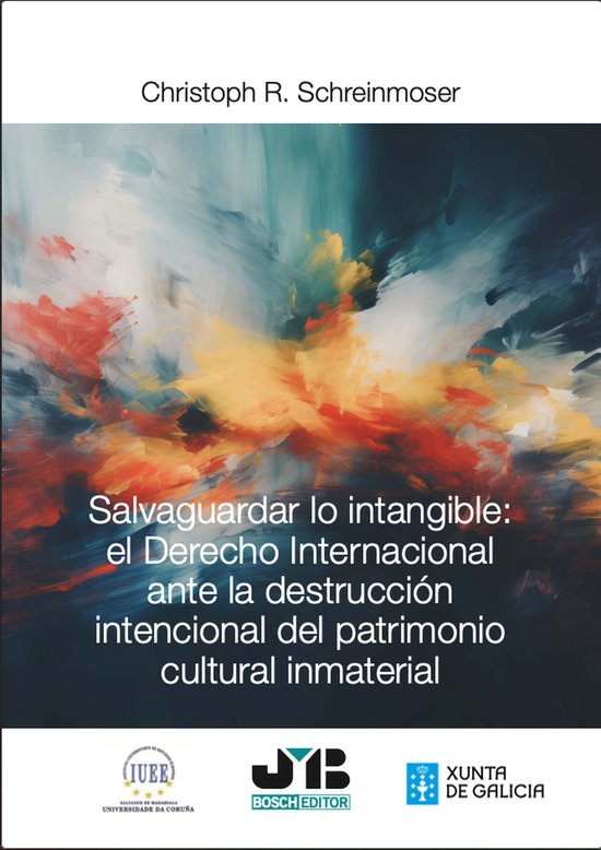 Salvaguardar lo intangible: el Derecho internacional ante la ... - cover