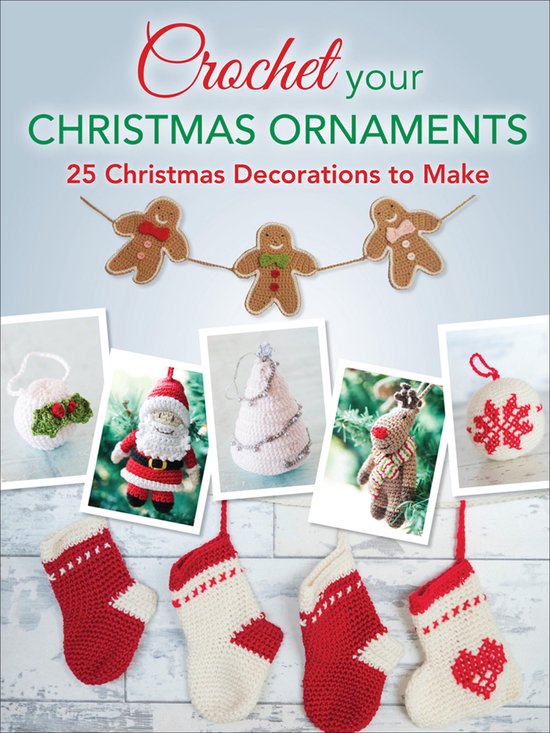 Crochet Your Christmas Ornaments - cover