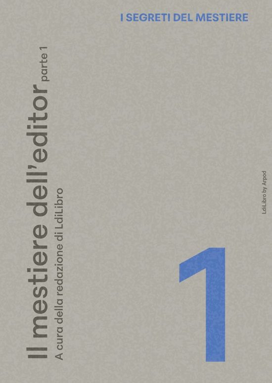 I SEGRETI DEL MESTIERE 1 - Il mestiere dell'editor - parte 1 - cover
