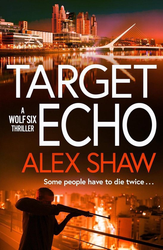 A Wolf Six Thriller 3 - Target Echo - cover