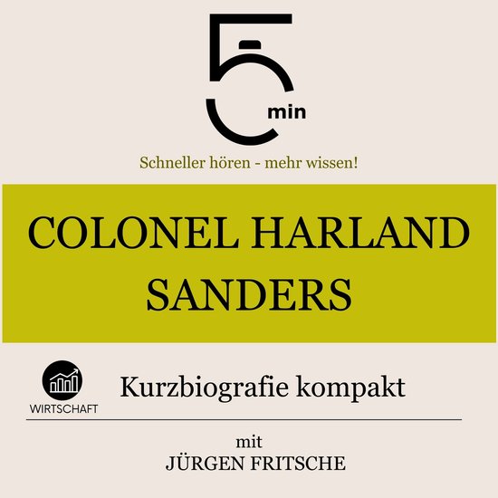 Colonel Harland Sanders: Kurzbiografie kompakt - cover