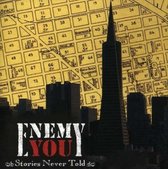 Enemy You - Stories Never Told (CD)