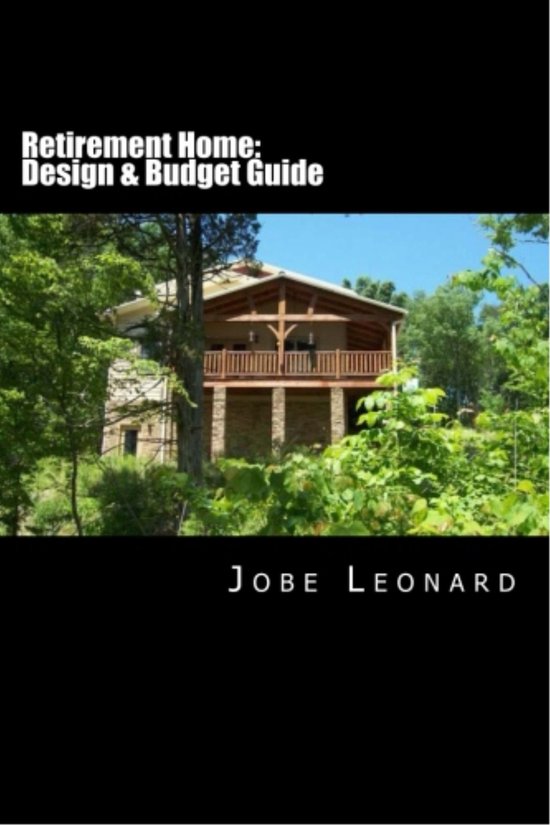Retirement Home: Design, Budget, Estimate, and Secure Your B ... - cover