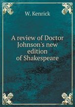 A review of Doctor Johnson's new edition of Shakespeare