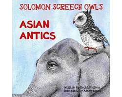 Solomon Screech Owl- Solomon Screech Owl's Asian Antics