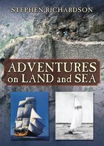 Adventures on Land and Sea