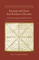 Emotions and Choice from Boethius to Descartes
