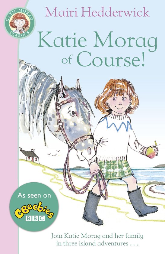 Katie Morag Of Course! - cover