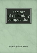 The art of epistolary composition
