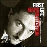 Marc Blitzstein: First Life - Rare Early Works