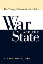 War and the State: The Theory of International Politics