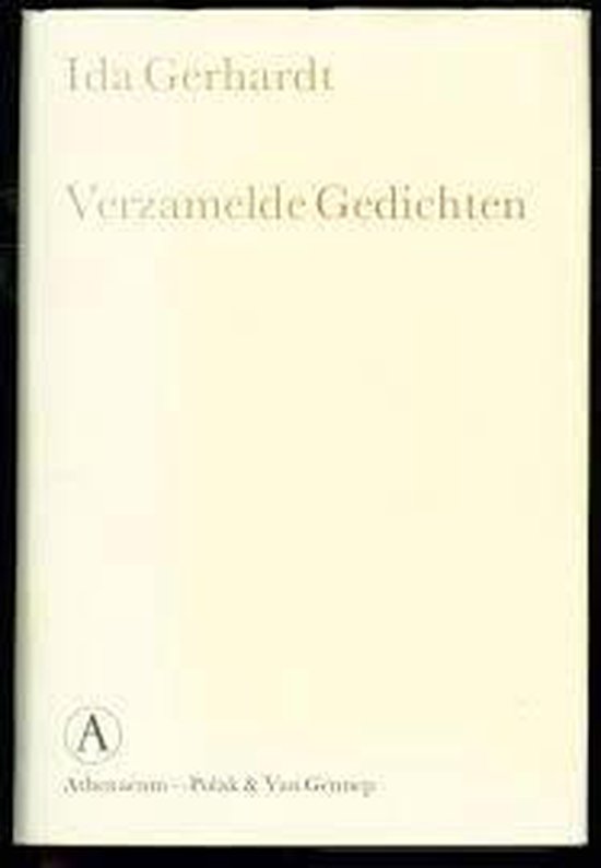Ida Gerhardt Verzamelde Gedichten - Deel I & II
