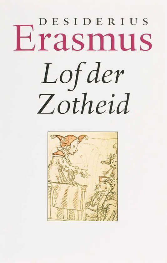 Boekcover van 'Lof der Zotheid' van Desiderius Erasmus, met een illustratie van een nar.