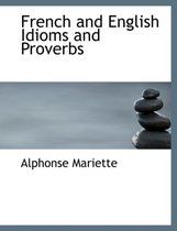 French and English Idioms and Proverbs