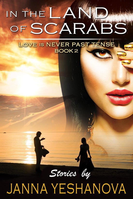 Love Is Never Past Tense... by Janna Yeshanova Love Is Never Past Tense... by Janna Yeshanova