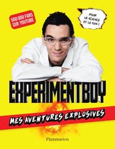 ExperimentBoy. Mes aventures explosives