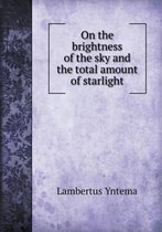 On the Brightness of the Sky and the Total Amount of Starlight