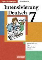 Deutschbuch 7. Jahrgangsstufe - Arbeitsheft - Intensivierung Deutsch. Gymnasium - Bayern