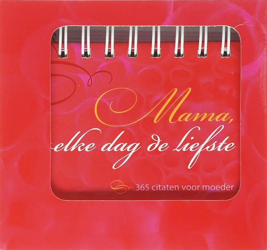Cover van het boek 'Mama elke dag de liefste WIRE-O'