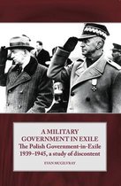 Helion Studies in Military History - A Military Government in Exile