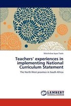 Teachers' experiences in implementing National Curriculum Statement