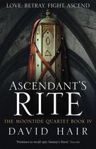 The Moontide Quartet 4 - Ascendant's Rite